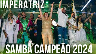 IMPERATRIZ 2024 💚🤍 SAMBA CAMPEÃO [upl. by Yknarf]