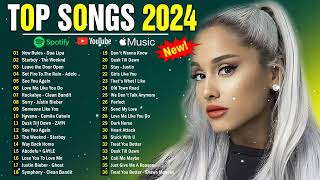 Top Hits 2024 🍀 Best Pop Songs Playlist 2024 🍀 Best English Songs On Spotify 2024 [upl. by Tri]