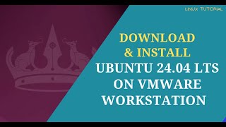 How to Install Ubuntu 2404 in VMware Workstation [upl. by Luann356]