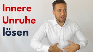 Innere Unruhe besiegen  4 Schritte zur inneren Ruhe [upl. by Airekal]