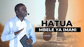 YOKEBEDI HATUA MOJA MBELE YA IMANI  MCHUNGAJI PAUL SEMBA [upl. by Ilyah912]