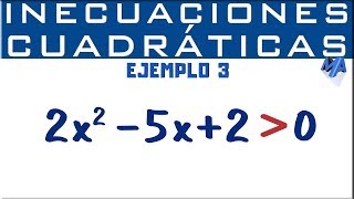 Inecuaciones cuadráticas o de segundo grado solución  Ejemplo 3 [upl. by Akibma]