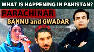 What Is Happening In Parachinar Bannu And Gwadar Pakistan  Protests in Pakistan  Muhammad Akram [upl. by Sieracki]