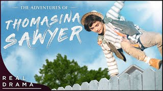 The Adventures of Thomasina Sawyer Tom Swayer Adaptation  Full English Movie [upl. by Iknarf]