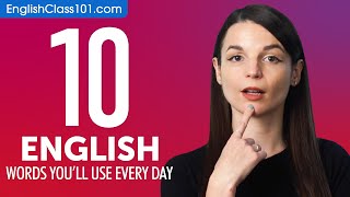 10 English Words Youll Use Every Day  Basic Vocabulary 41 [upl. by Kcirred]