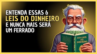 As Principais Leis do Dinheiro para uma VIRADA FINANCEIRA [upl. by Htebzil]