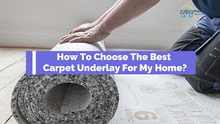 How To Choose The Best Carpet Underlay For My Home [upl. by Angelita]