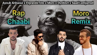 Moro Remix ft Saad lmjarred x Elgrandetoto x Anbaoui x Bahaoui x Dystinct  Rai Rap Chaabi Remix [upl. by Rydder]