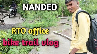 bike trail ke liye Gaye RTO office NANDED  RTO office NANDED vlogs  Village vlooger [upl. by Norreht]