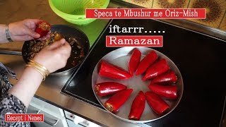 Speca te mbushur me Oriz dhe mish per iftar Recept i Nenes [upl. by Paxon]