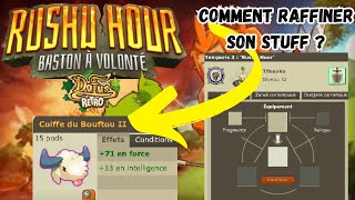 COMMENT RAFFINER SON STUFF  dofus retro temporis 3 RUSHU HOUR [upl. by Malory]