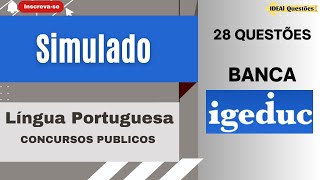 SIMULADO 28 QUESTÕES DE LÍNGUA PORTUGUESA PARA CONCURSO PÚBLICO  BANCA IGEDUC [upl. by Suirauqram]