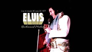 Elvis Sings quotUnchained Melodyquot Live In Lincoln NE  June 20 1977 Evening Show [upl. by Brittni]