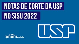 USP NOTAS DE CORTE NO SISU 2022 Veja Medicina Direito Engenharias e todos os cursos [upl. by Lumbard]