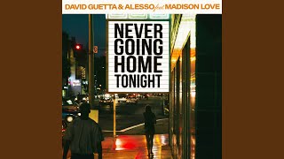 Never Going Home Tonight feat Madison Love Extended [upl. by Hackney625]