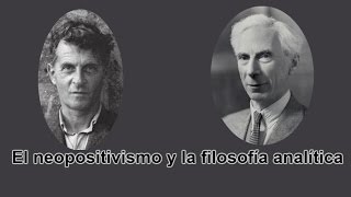 El neopositivismo y la filosofía analítica [upl. by Lundgren]