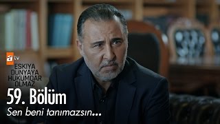 Sen beni tanımazsın  Eşkıya Dünyaya Hükümdar Olmaz 59 Bölüm  atv [upl. by Akimit51]