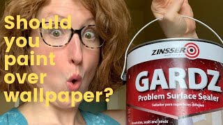 Should You Paint Over Wallpaper Zinsser Gardz Problem Surface Sealer Review [upl. by Naloj697]