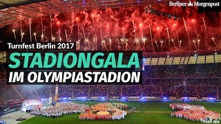 Internationales Deutsches Turnfest Berlin Das war die große Stadiongala Highlights 2017 [upl. by Verina]