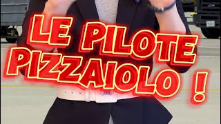 Une histoire vraie d’un pilote… Pizzaiolo [upl. by Phaih37]