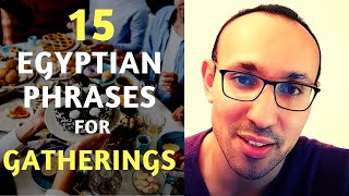 Learn Egyptian Arabic 15 Essential Egyptian Arabic Phrases for Gatherings An Inclusive Guide [upl. by Rubin]