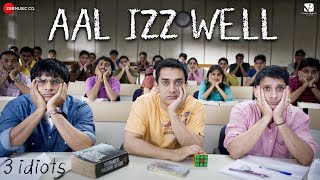 Aal Izz Well – 3 Idiots  Aamir Khan Madhavan Sharman J  Sonu N Swanand K amp Shaan  Shantanu M [upl. by Eiramanig]