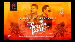 B King ft Honorebel – Soca Gyal Lyric Video [upl. by Riba]