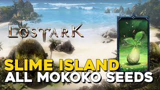 Lost Ark All Slime Island Mokoko Seed Locations [upl. by Gow]