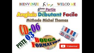 Anglais Débutant Facile CD 06 Piste 03 Michel Thomas [upl. by Chane]