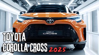 NEW TOYOTA COROLLA CROSS 2025 FIRST LOOK FUEL EFFICIENCY [upl. by Efar384]