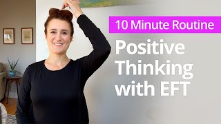 EFT Tapping for Positive Thinking and a Brain Healing Meditation [upl. by Fotzsyzrk]