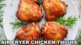 Air Fryer Chicken Thighs 25Minute Recipe [upl. by Sarkaria]