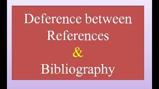 What is the difference between references and Bibliography [upl. by Lemaj]