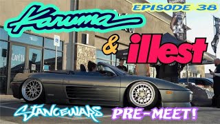 Karuma x Illest Stancewars PreMeet [upl. by Von]