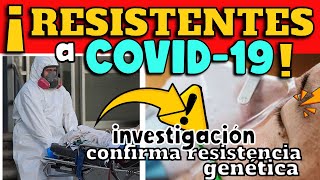 ¡IMPORTANTE CIENTÍFICOS IDENTIFICAN POR QUÉ ALGUNAS PERSONAS NO SE INFECTAN DE COVID19 [upl. by Aziaf475]