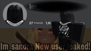 Imsandra’s new user leaked dont watch this [upl. by Oilegor]