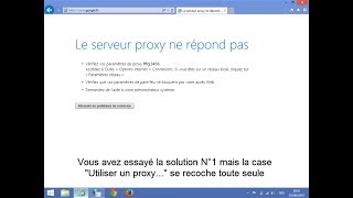 Le serveur proxy ne répond pas Solution N°2 [upl. by Anilef315]