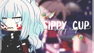 🍭🍼 Sippy Cup🍼🍭GLMVGacha Life Music Video🍼🍭 [upl. by Townsend]