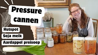 Aardappel preisoep hutspot en sojamelk pressure cannen  Nieuwe sojamelk gadget [upl. by Ecirtahs]