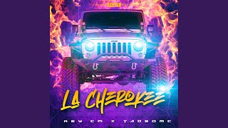 La Cherokee feat TadeoMc [upl. by Lindbom]