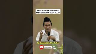 Gus baha  ANGENANGEN BERANDAI YANG DI RIDHOI OLEH ALLAH ngajigusbahalucu gusbaha [upl. by Anaujnas]