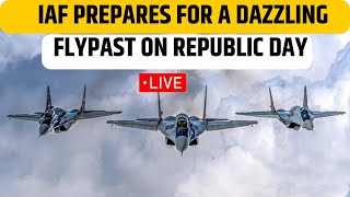 Live Indian Air Force at Republic Day 2024 51 aircrafts flypast Aircraft will operate from 6 base [upl. by Diver]