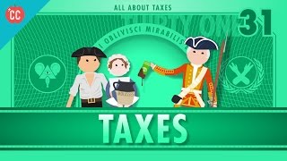 Taxes Crash Course Economics 31 [upl. by Hercule]