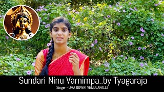 Sundari Ninu  Uma Gowri Vemulapalli  Tyagaraja [upl. by Nomma628]