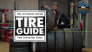 The Ultimate Tire Guide for Sprinter Vans [upl. by Lancey]