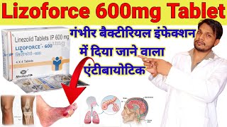 linezolid tablets ip 600 mg in hindi  lizoforce 600 mg tablet  lizoforce 600 uses in hindi [upl. by Imeon]