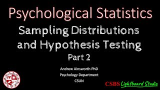 Psy320 Sampling DistributionsHypothesis Testing 2 [upl. by Calhoun944]