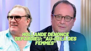 Hollande dénonce Depardieu  Audelà des femmes un vrai problème [upl. by Wareing887]