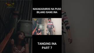 Tanging Ina Part 6 CINE MOTO Nakakaawa shortfilm nakakaawa [upl. by Airdnax]