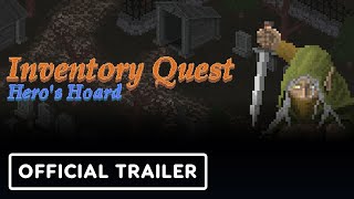 Inventory Quest Heros Hoard  Official Trailer  IndieMania Showcase 2024 [upl. by Weingarten]